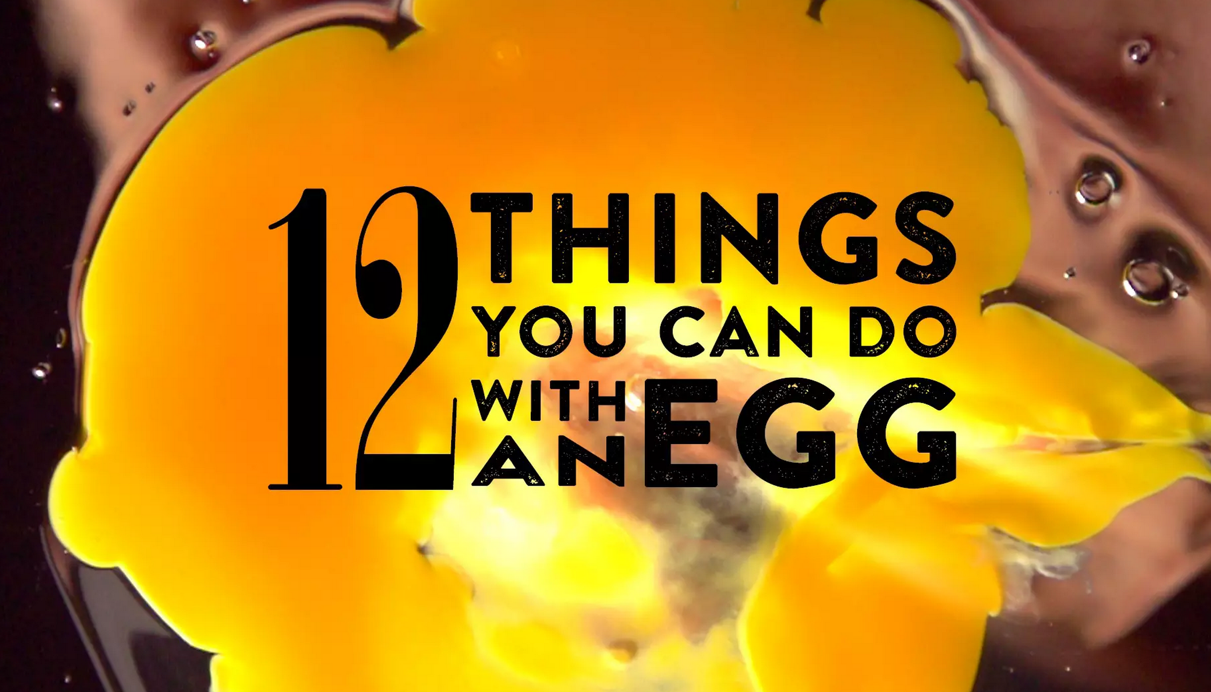 12 façons de faire des oeufs en une vidéo !